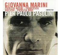GIOVANNA MARINI - PATRIZIA BOVI - FRANCESCA BRESCHI - PATRIZIA NASINI - Cantata per Pier Paolo Pasolini [Import]