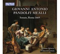 Giovanni Antonio Pandolfi M Giovanni Antonio Pandolfi Mealli: Sonate, Roma (CD)