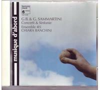 Giovanni Battista & Giusseppe Sammartini Concerti & Sinfonie