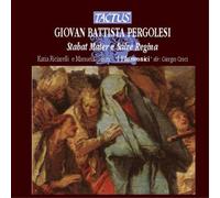 Pergolesi Giovan Battista – Stabat Mater, Salve Regina – Tactus
