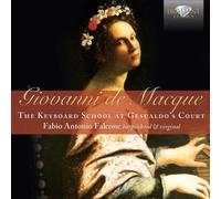 Giovanni de Macque: The Keyboard School at Gesualdo's Court [CD] NEUF