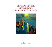 Giovanni Dotoli : Mots, images, langages télescopés