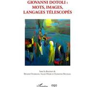 Giovanni Dotoli : Mots, images, langages télescopés Ezzedine Bouhlel (Auteur), Salah Mejri (Auteur), Béchir Ouerhani (Auteur)