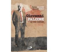 Giovanni Falcone. Le idee restano