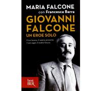 Giovanni Falcone - Un eroe solo
