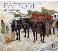 Giovanni Fattori (1825-1908) - Les Macchiaioli