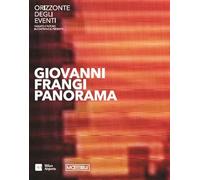 Giovanni Frangi. Panorama. Ediz. italiana e inglese