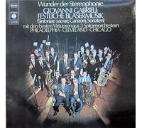 Giovanni Gabrieli - Giovanni Gabrieli: Festliche Bläsermusik - Philadelphia - Cleveland - Chicago [Vinyl]