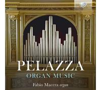 Pelazza – Organ Music – Edel
