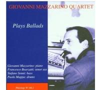 Giovanni Mazzarino Quartet - Plays Ballads