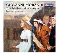 Giovanni Morandi: Opera Trascriptions For Organ