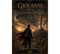 Giovanni nella Valle dei Bottoni: Ieri