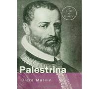 Giovanni Pierluigi Da Palestrina, Composer Resource Manuals Clara Marvin (Auteur)