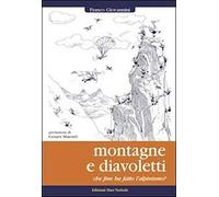 Giovannini, F: Montagne E Diavoletti. Che Fine Ha Fatto L'al