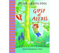 Gipsy et Alexis - FOLIO CADET PREMIERES LECTURES - de 6 à 7 ans