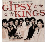 Gipsy Kings - Soy (Rare & Unplugged)