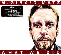 Gira / Matz - What We Did