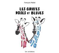 Girafes roses et bleues (Les)