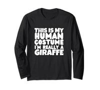 Girafes This is My Human Costume I'm Really A Girafe Manche Longue