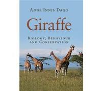 Giraffe by Dagg & Anne Innis University of Waterloo & Ontario Dagg Anne Innis University of Waterloo Ontario (Auteur)