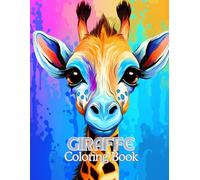 Giraffe Coloring Book for Kids: Fun Coloring and Activity Pages with Cute Giraffes, Baby Giraffes, and More! for Kids