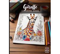Giraffe - Large Anti-Stress Coloring Book for Adults - 100+ pages (8.5 x 11 inches)