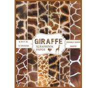 Giraffe Skin Scrapbook Paper: Collection of double sided Giraffe stripe african animal safari skin print sheets for scrapbooking, collage, decoupage, ... Origami, mixed media art and more DIY craft.