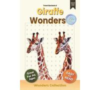 Giraffe Wonders Word Search Puzzle Book for Adults Seniors & Kids: 110 Pages of Fun and Challenging Animal-Themed Word Searches with 50+ Puzzles - Great Brain Games for Travel, Home, or Classroom