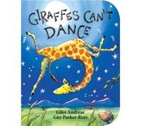 Giraffes Cant Dance by Giles Andreae & Illustrated by Guy Parker Rees Andreae, Giles (Auteur)