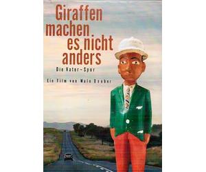 Giraffes Don't Do It Any Differently ( Giraffen machen es nicht anders - Die Vater-Spur )