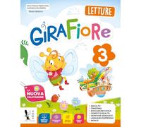 Girafiore. Con Accoglienza: primi giorni di scuola, Quaderno di valutazione, Letture, Grammatica con scrittura, Matematica con quaderno, Discipline ... la Scuola elementare. Con e-bo... (Vol. 3)