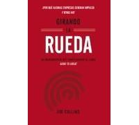 Girando La Rueda (Turning The Flywheel, Spanish Edition)