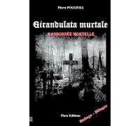 Girandulata murtale - Randonnée mortelle