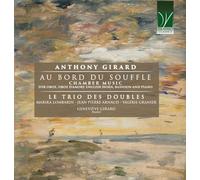 Anthony Girard – Au bord du souffle – Musique de chambre – Da Vinci