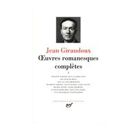 Giraudoux : Oeuvres romanesques complètes, tome 1
