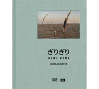 Giri Giri - Nicolas Boyer - De Juillet Eds - relié - Beau livre