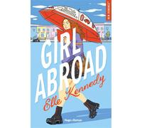Girl abroad - Elle Kennedy - Hugo Roman - broché - Roman