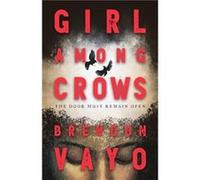 Girl Among Crows by Brendon Vayo Brendon Vayo (Auteur)