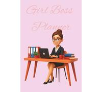 Girl Boss Planner: Keep track of your busy day, including to do list and important notes, 6x9 inches