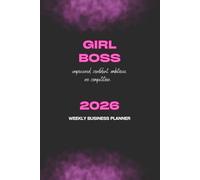 Girl Boss Weekly Planner 2026: Terminplaner, Businessplaner, Wochenplaner, Beauty Planer, Lash Nail Planer für Selbständigkeit, Beauty-Business, Studioorganisation, Kundenverwaltung, Ziele