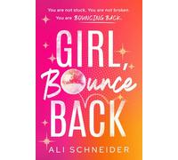 Girl, Bounce Back: You Are Not Stuck. You Are Not Broken. You Are BOUNCING Back