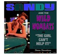Girl Can't Help It by SANDY & THE WILD WOMBATS [VINYL] NEUF