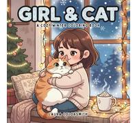 Girl & Cat - A Cozy Winter Coloring Book: Cute Christmas and Winter Coloring Book for Cat Lovers | Fun, Easy, and Calming Holiday Art for All Ages