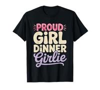 Girl Dinner Adepte du T-Shirt