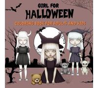 girl for halloween: coloring book for adults and kids