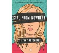 Girl from Nowhere by Tiffany Rosenhan Tiffany Rosenhan (Auteur)