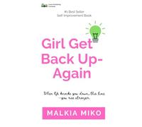 Girl Get Back Up-Again