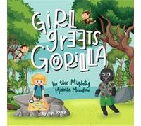 GIRL GREETS GORILLA In The Mighty Middle Meadow - Vin Toyer - Amazon Digital Services LLC KDP - Livre en Anglais Vin ToyerVin Toyer (Auteur)