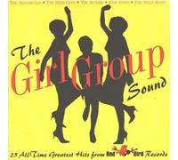 Girl Group Sound: 25 All Time - Girl Group Sound: 25 All Time G.H. from Red Bird