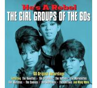 Divers Artistes – Girl Groups of the 60's: He's a Rebel – Compilation – Import